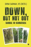 Down, but Not Out - Sandal in Karnataka