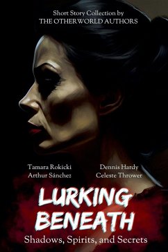 Cover Lurking Beneath (Shadows, Spirits and Secrets) Anthology