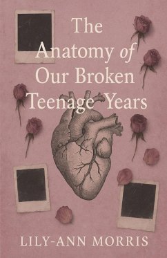 Cover The anatomy of our broken teenage years