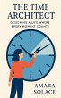 The Time Architect Designing a Life... - Bild 1