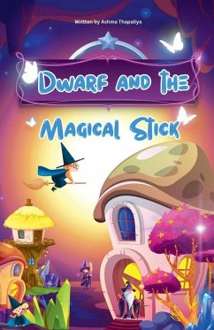 Dwarf and the magical stick - Thapaliya, Ashma