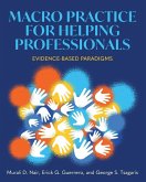 Macro Practice for Helping Professionals Macro Practice for Helping Professionals