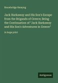 Jack Harkaway and His Son's Escape from the Brigands of Greece; Being the Continuation of "Jack Harkaway and His Son's Adventures in Greece"