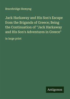 Cover Jack Harkaway and His Son's Escape from the Brigands of Greece; Being the Continuation of 