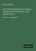 The Principal Navigations, Voyages, Traffiques and Discoveries of the English Nation