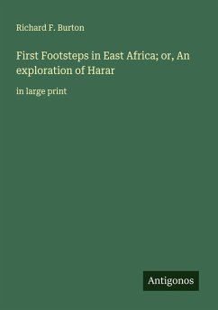 Cover First Footsteps in East Africa; or, An exploration of Harar