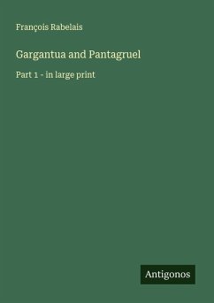 Gargantua and Pantagruel - Rabelais, François
