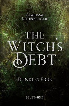 The Witch's Debt - Kühnberger, Clarissa The Witch's Debt - Kühnberger, Clarissa