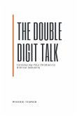 The Double Digit Talk