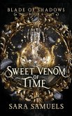 Sweet Venom of Time Sweet Venom of Time