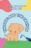 The Dog and The Crayon The Dog and The Crayon