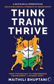Think. Train. Thrive. Think. Train. Thrive.