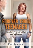 Forever 1980s Teenager Forever 1980s Teenager