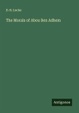 The Morals of Abou Ben Adhem The Morals of Abou Ben Adhem