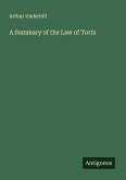A Summary of the Law of Torts A Summary of the Law of Torts