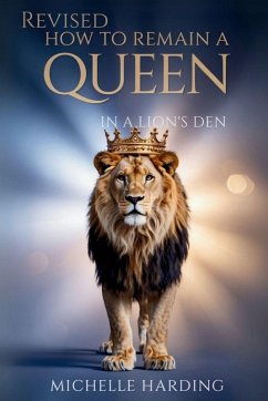 Cover HOW TO REMAIN A QUEEN IN A LION'S DEN