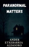 Paranormal Matters Paranormal Matters