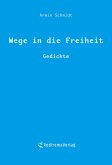 Wege in die Freiheit