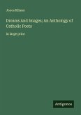 Dreams And Images; An Anthology of Catholic Poets