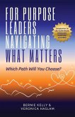 For Purpose Leaders Navigating What Matters For Purpose Leaders Navigating What Matters