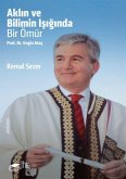 Aklin ve Bilimin Isiginda Bir Ömür Prof. Dr. Engin Atac Aklin ve Bilimin Isiginda Bir Ömür Prof. Dr. Engin Atac