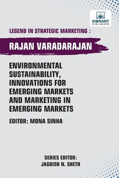 Environmental Sustainability, Innovations for Emerging Markets and Marketing in Emerging Markets Environmental Sustainability, Innovations for Emerging Markets and Marketing in Emerging Markets