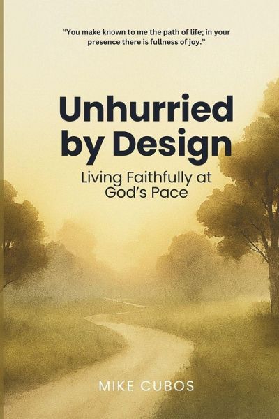 Unhurried by Design Unhurried by Design