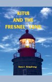 Kitui and the Fresnel Lens Kitui and the Fresnel Lens