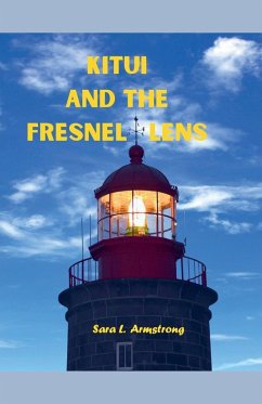 Kitui and the Fresnel Lens - Armstrong, Sara L.