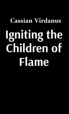 Igniting the Children of Flame - Virdanus, Cassian