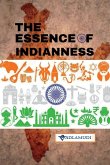 The Essence of Indianness The Essence of Indianness