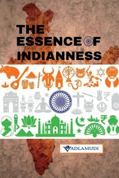The Essence of Indianness - Vadlamudi