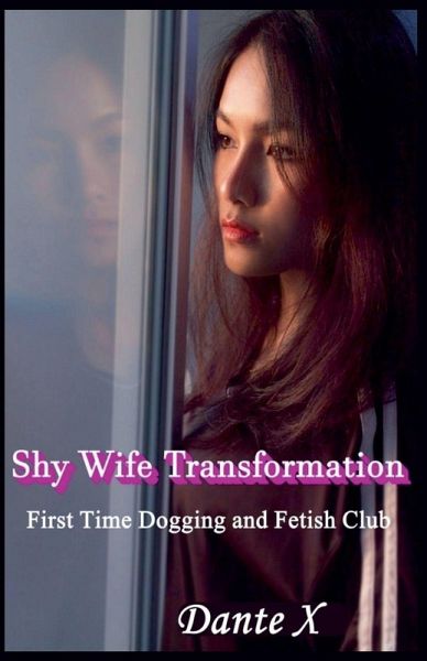 Shy Wife Transformation