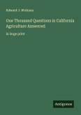 One Thousand Questions in California Agriculture Answered