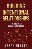Building Intentional Relationships Building Intentional Relationships
