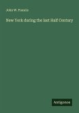New York during the last Half Century New York during the last Half Century