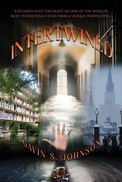 Intertwined, A Journey into the heart of one of the world's most interesting cities from a unique perspective... - Johnson, Gavin S