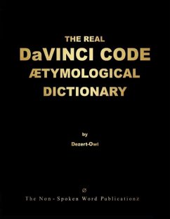 Cover THE REAL DaVINCI CODE ETYMOLOGICAL DICTIONARY [Colour Format]