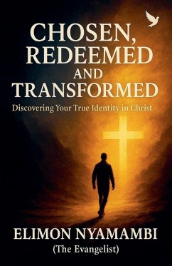Chosen, Redeemed, and Transformed - Nyamambi, Elimon