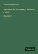 The Last of the Mohicans; A narrative... - Bild 1