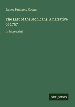 Cover The Last of the Mohicans; A narrative of 1757