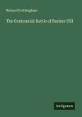 The Centennial: Battle of Bunker Hill