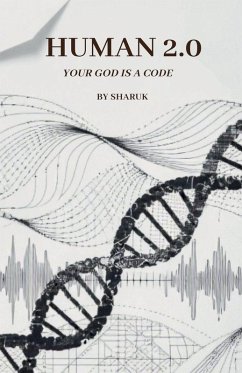 Cover HUMAN 2.0 Your God Is a Code