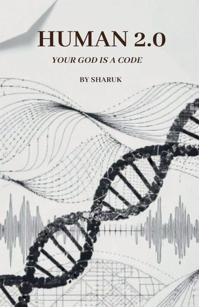 HUMAN 2.0 Your God Is a Code