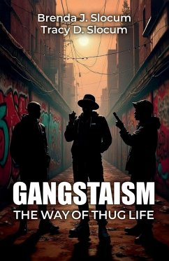 Cover Gangstaism The Way of Thug Life, Street Chronicles