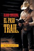 Blood Covering, EL PASO TRAIL. Blood Covering, EL PASO TRAIL.