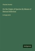 On the Origin of Species By Means of Natural Selection