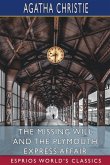 The Missing Will and The Plymouth Express Affair (Esprios Classics)