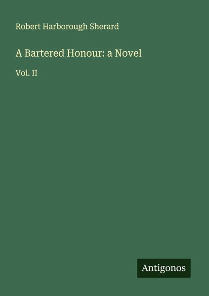 A Bartered Honour: a Novel A Bartered Honour: a Novel