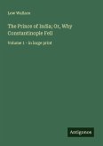 The Prince of India; Or, Why Constantinople Fell